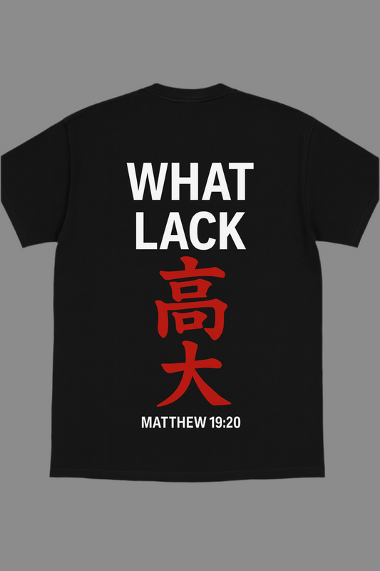 OSOGOSO “WHAT LACK” Tee – Matthew 19:20